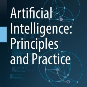 Artificial Intelligence: Principles and Practice