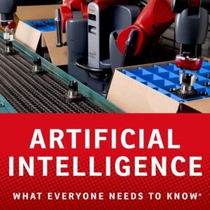 Artificial Intelligence: What Everyone Needs to KnowR
